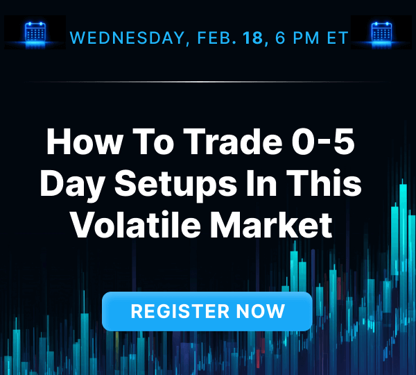 How to Trade 0–5 Day Setups in a Volatile Market