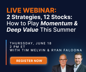 2 Strategies, 12 Stocks: How to Play Momentum AND Deep Value This Summer